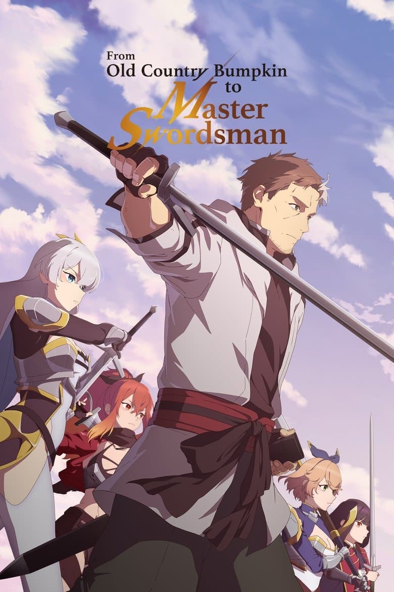 From Old Country Bumpkin to Master Swordsman poster