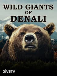 Wild Giants of Denali