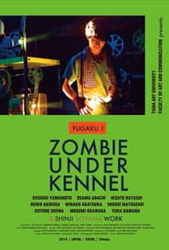 FUGAKU 1 / Zombies in the Dog House