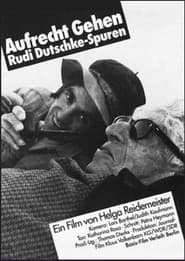 Aufrecht gehen. Rudi Dutschke - Spuren