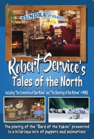 Robert Service's Tales of the North