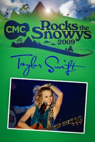 Taylor Swift: Live at CMC Rocks the Snowys