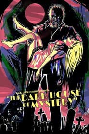 The Dark House of Mystery