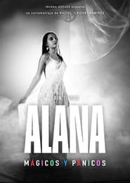 Alana: Mágicos y pánicos