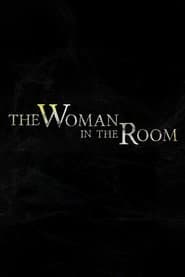 The Woman in the Room