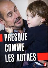 Presque comme les autres