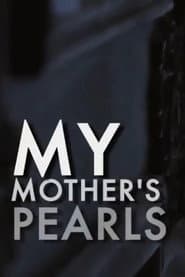 My Mother's Pearls