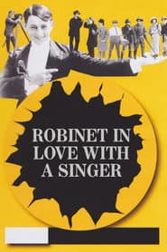 Robinet in Love with a Singer