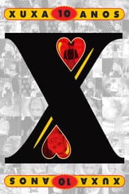 Xuxa 10th Anniversary