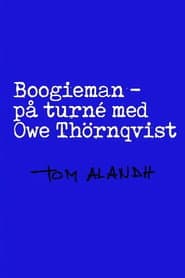 Boogieman - På turné med Owe Thörnqvist