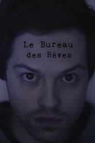 Le bureau des rêves