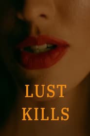 Lust Kills