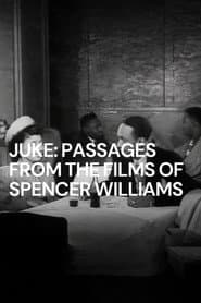 Juke: Passages from the Films of Spencer Williams