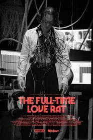 The Full-Time Love Rat