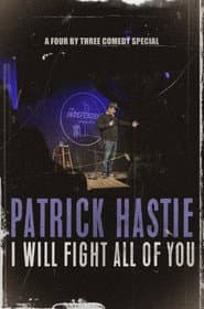 Patrick Hastie: I Will Fight All Of You