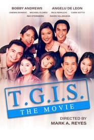 T.G.I.S.: The Movie