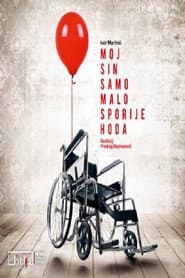 My Son Only Walks a Little Slower