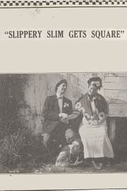 Slippery Slim Gets Square