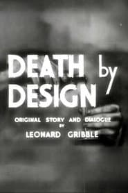 Death by Design