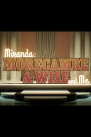 Miranda:  Morecambe & Wise and Me