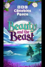 CBeebies Panto: Beauty and the Beast