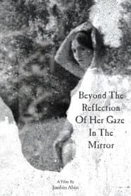 Beyond the reflection of her gaze in the mirror