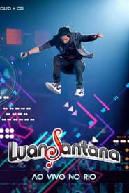 Luan Santana: Ao Vivo no Rio