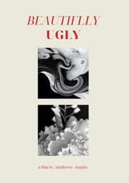 Beautifully Ugly