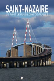 Saint Nazaire : Le Pont le plus long de France