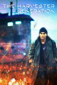 The Harvester Generation