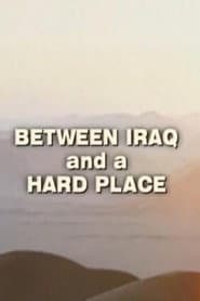 Between Iraq and a Hard Place