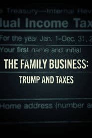 The Family Business: Trump and Taxes