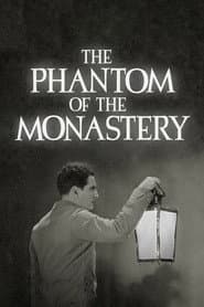 The Phantom of the Monastery