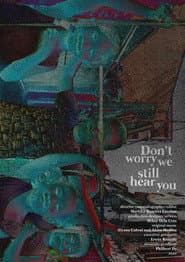 Don’t worry, we still hear you