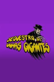 Giant Nails' Kidnapping