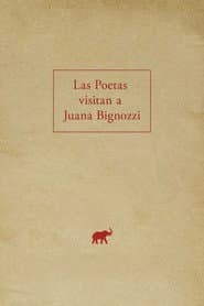 The Poets Visit Juana Bignozzi