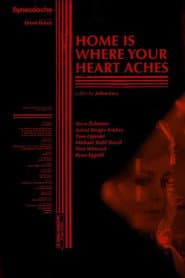 Home Is Where Your Heart Aches