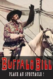 Buffalo Bill, place au spectacle !