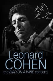 Leonard Cohen: The Bird on a Wire Concerts