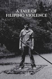 A Tale of Filipino Violence