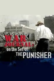 War Journal: On the Set of "The Punisher"