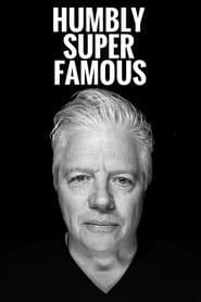 Humbly Super Famous