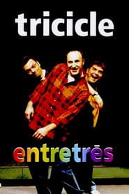 Tricicle: Entretrés