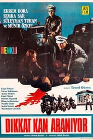 Dikkat Kan Aranıyor