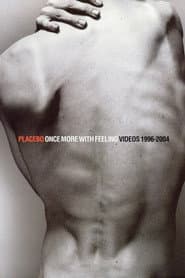 Placebo - Once More With Feeling - Singles 1996-2004