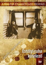 Estélyi ruha kötelező