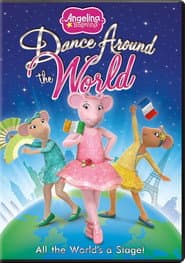 Angelina Ballerina: Dance Around the World