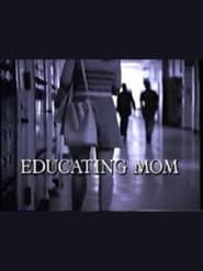 Educating Mom