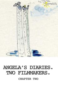 Angela's Diaries. Two Filmmakers. Chapter Two