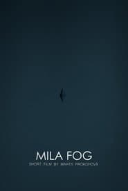 MILA FOG